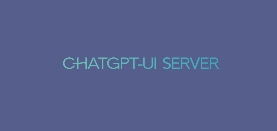 ChatGPT UI Server